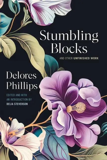 Cover: 9780820364933 | Stumbling Blocks and Other Unfinished Work | Delores Phillips | Buch