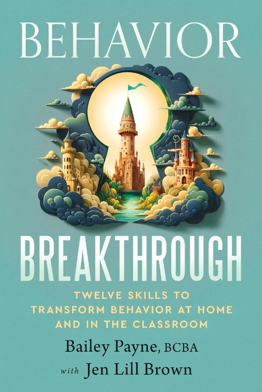 Cover: 9781636984933 | Behavior Breakthrough | Bailey Payne | Taschenbuch | Englisch | 2024