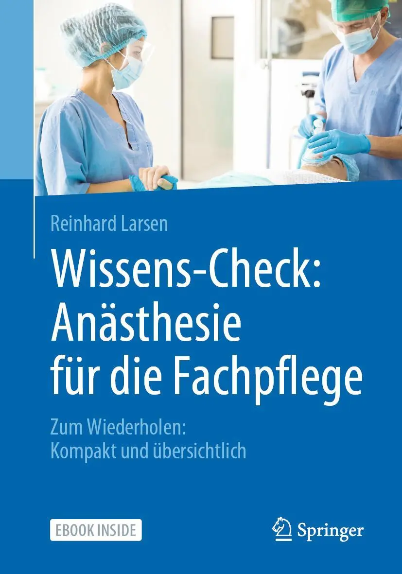 Cover: 9783662594933 | Wissens-Check: Anästhesie für die Fachpflege | Reinhard Larsen | Buch