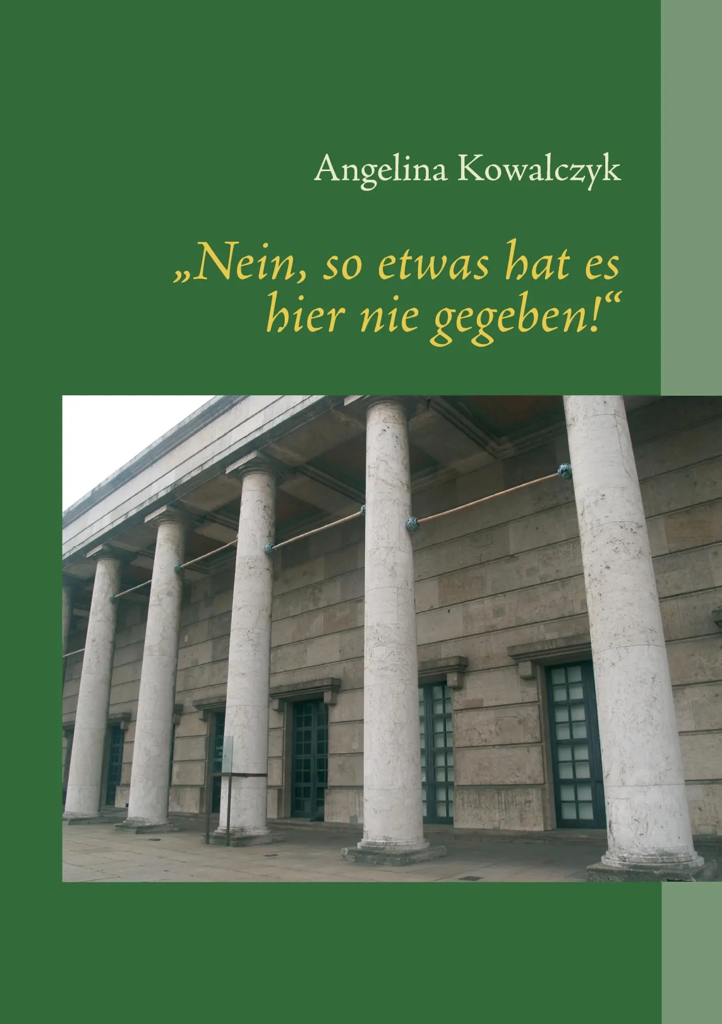 Cover: 9783739294933 | "Nein, so etwas hat es hier nie gegeben!" | Angelina Kowalczyk | Buch