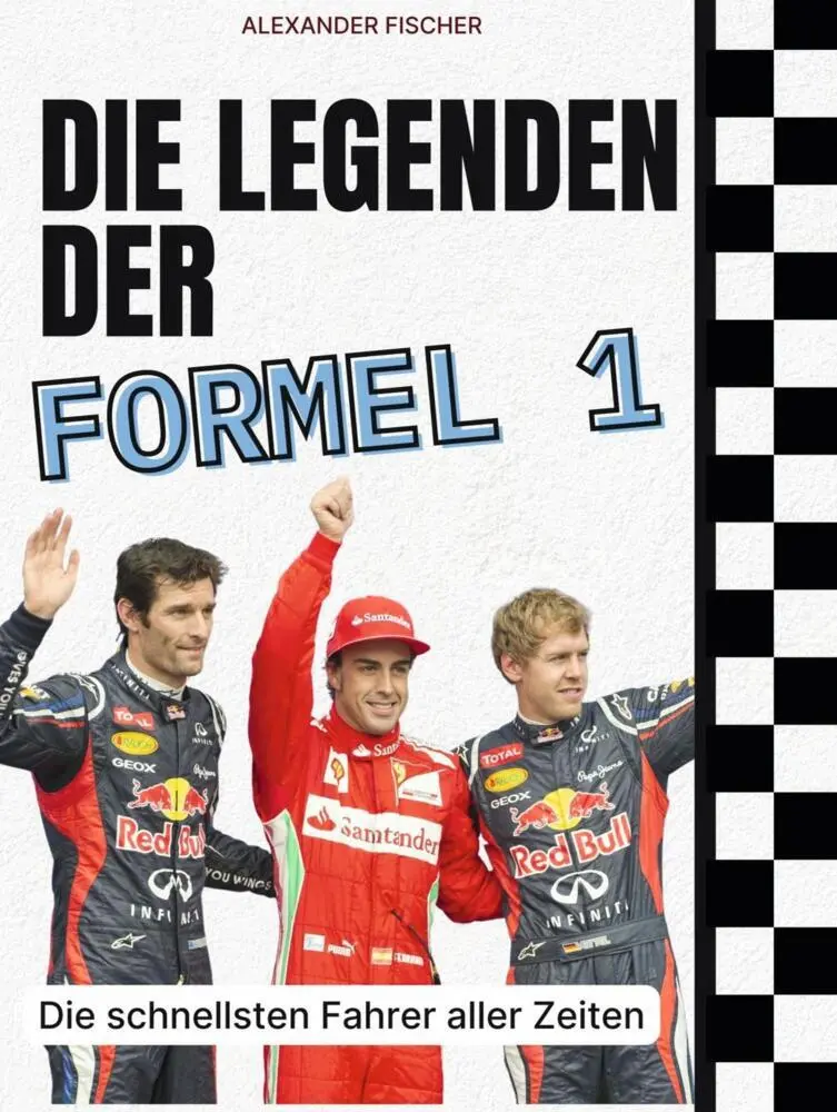 Cover: 9783759164933 | Die Legenden der Formel 1 | Alexander Fischer | Taschenbuch | 86 S.