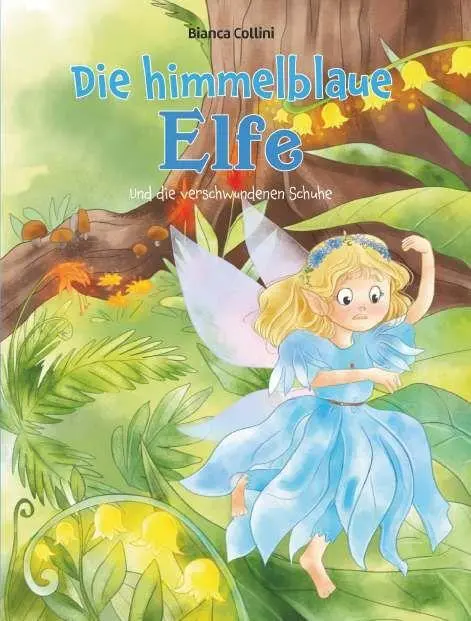 Cover: 9783991654933 | Die himmelblaue Elfe | Und die verschwundenen Schuhe | Bianca Collini