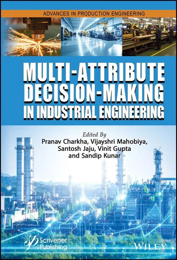 Multi-Attribute Decision-Making in Industrial Engineering