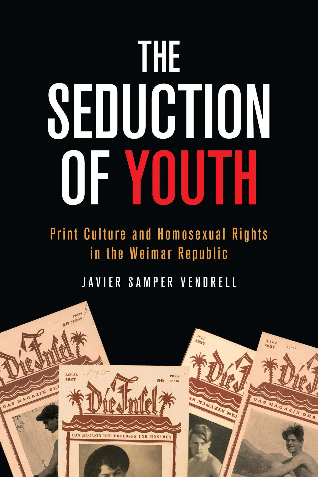 Cover: 9781487525033 | The Seduction of Youth | Javier Samper Vendrell | Taschenbuch | 2020