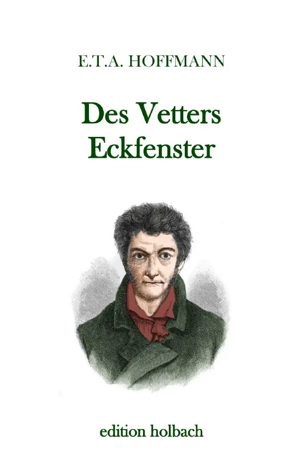 Cover: 9783750285033 | Des Vetters Eckfenster | E. T. A. Hoffmann | Taschenbuch | 44 S.