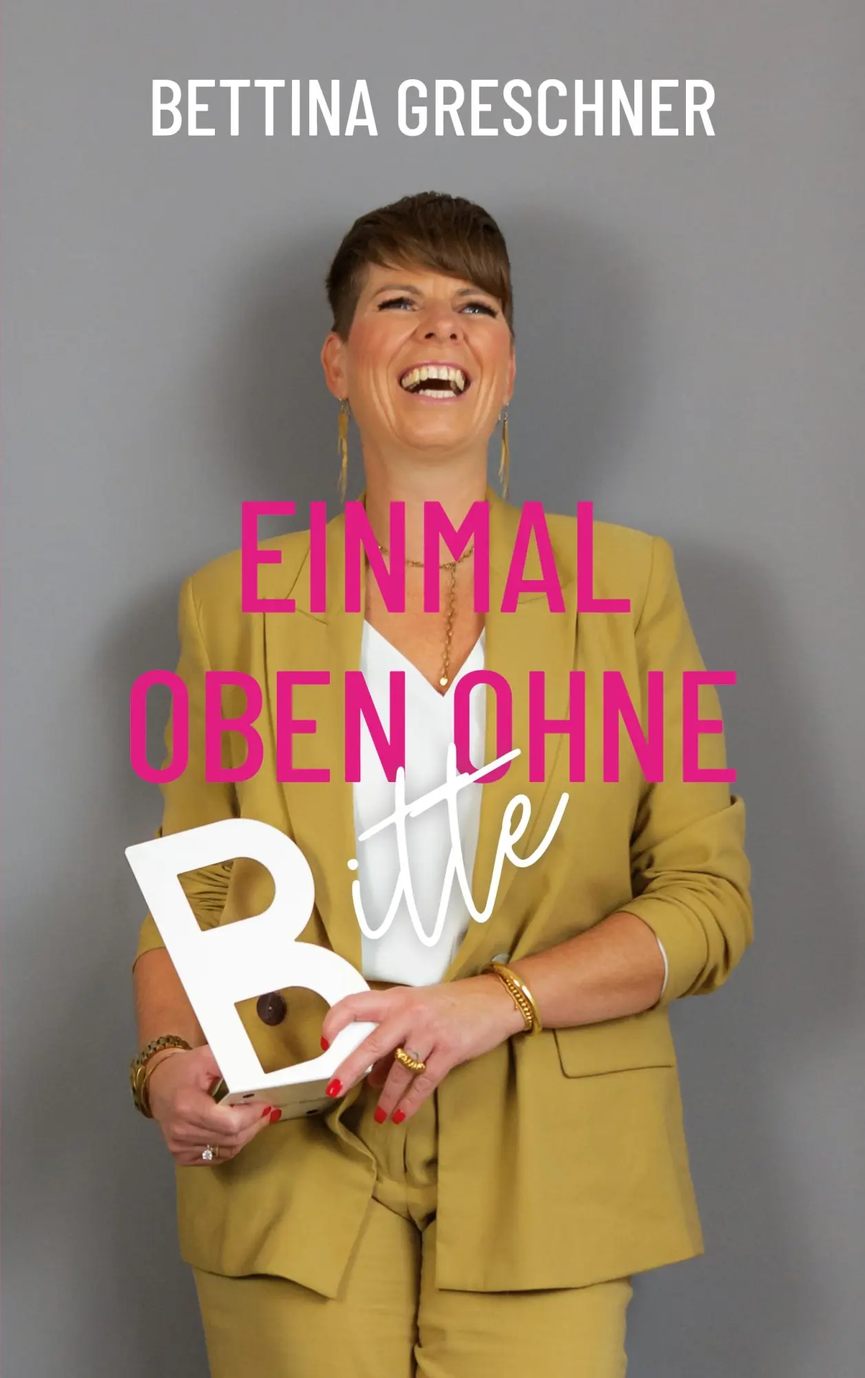 Cover: 9783755785033 | Einmal oben ohne bitte | Bettina Greschner | Taschenbuch | Paperback