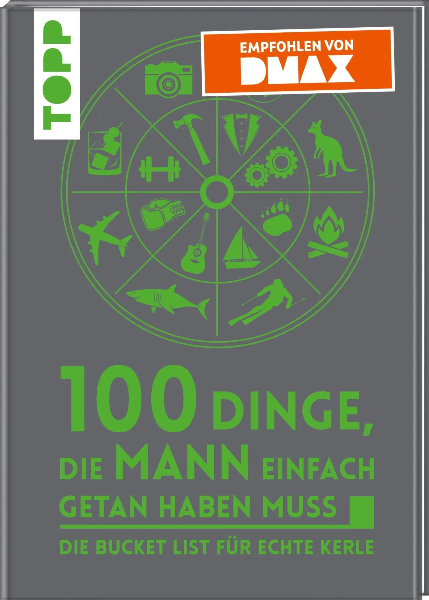 Cover: 9783772445033 | 100 Dinge, die MANN einfach getan haben muss | frechverlag | Buch