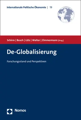 Cover: 9783848775033 | De-Globalisierung | Forschungsstand und Perspektiven | Schirm (u. a.)