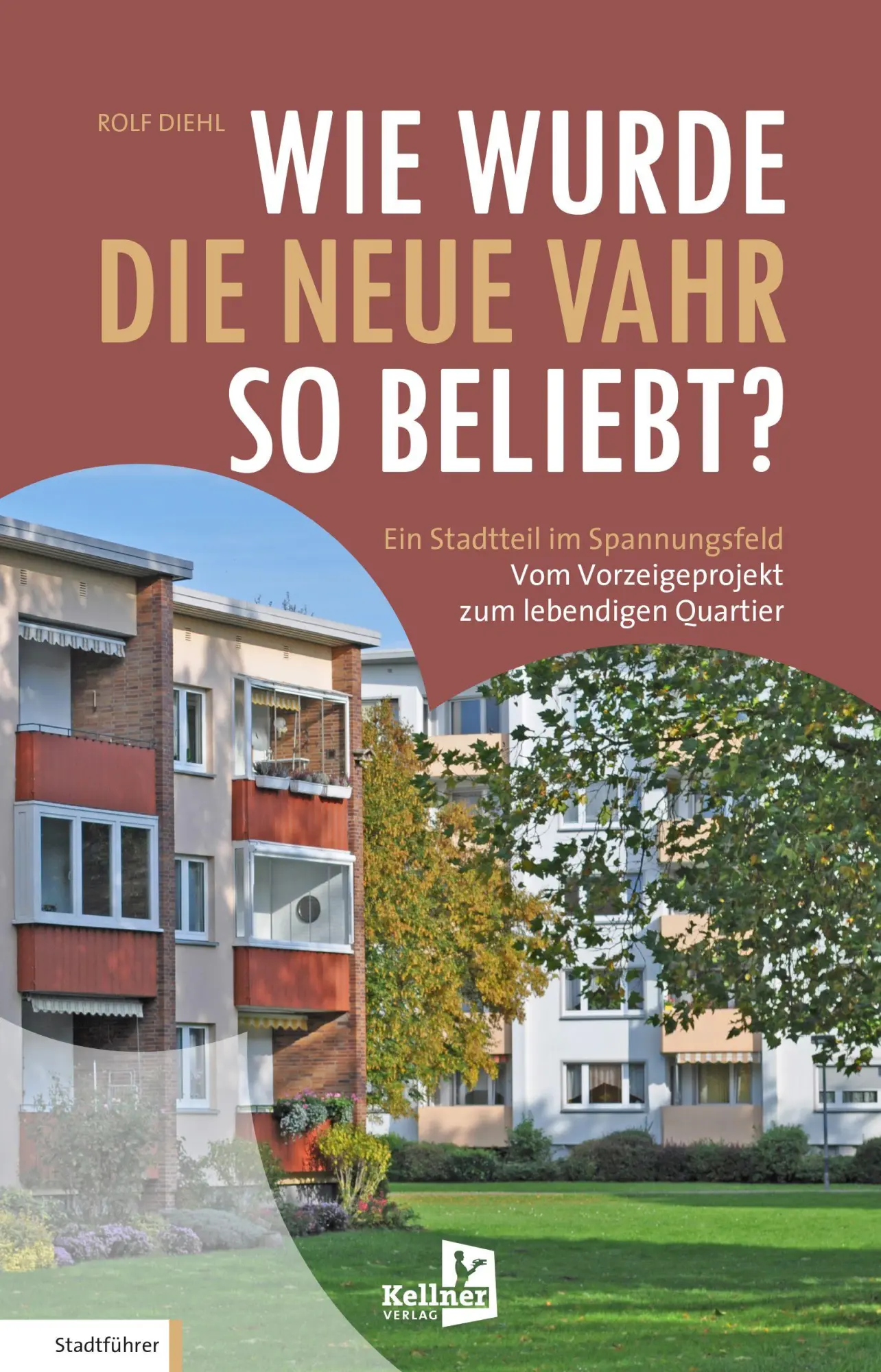 Cover: 9783956515033 | Wie wurde die Neue Vahr so beliebt? | Ein Stadtteil im Spannungsfeld
