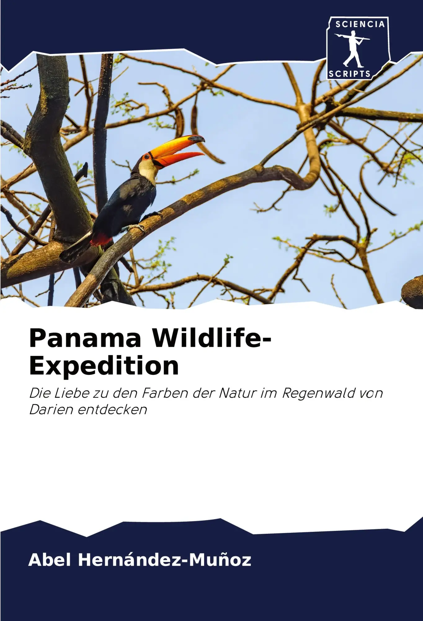 Cover: 9786200295033 | Panama Wildlife-Expedition | Abel Hernández-Muñoz | Taschenbuch | 2025