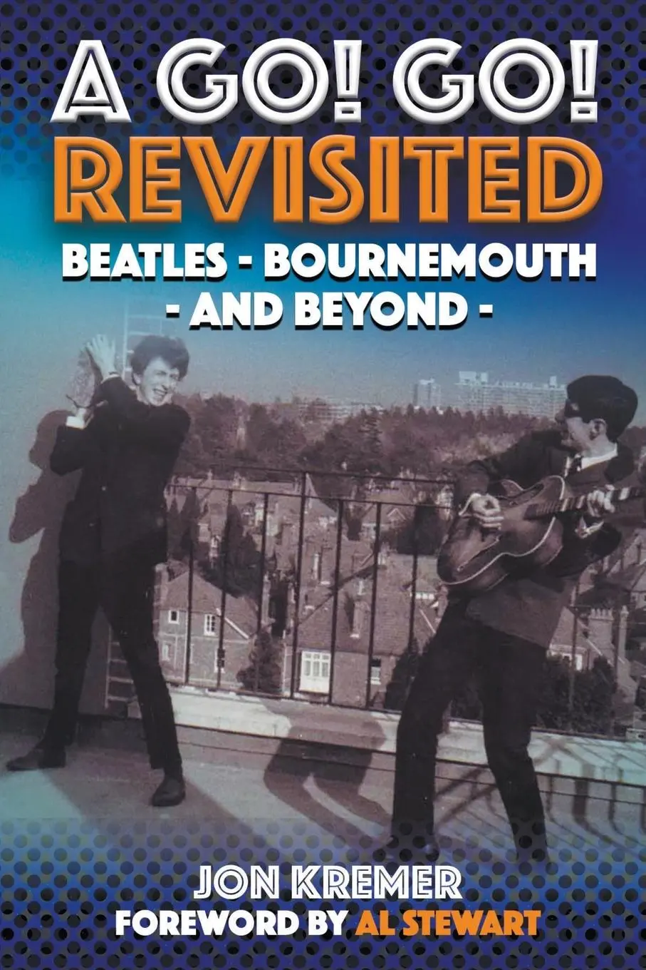 Cover: 9781915975133 | A Go! Go! Revisited | Jon Kremer | Taschenbuch | Englisch | 2025