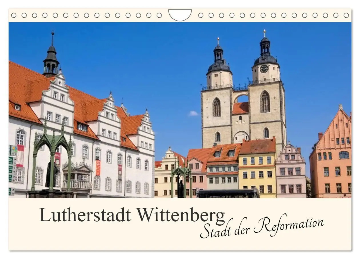 Cover: 9783435455133 | Lutherstadt Wittenberg - Stadt der Reformation (Wandkalender 2025...