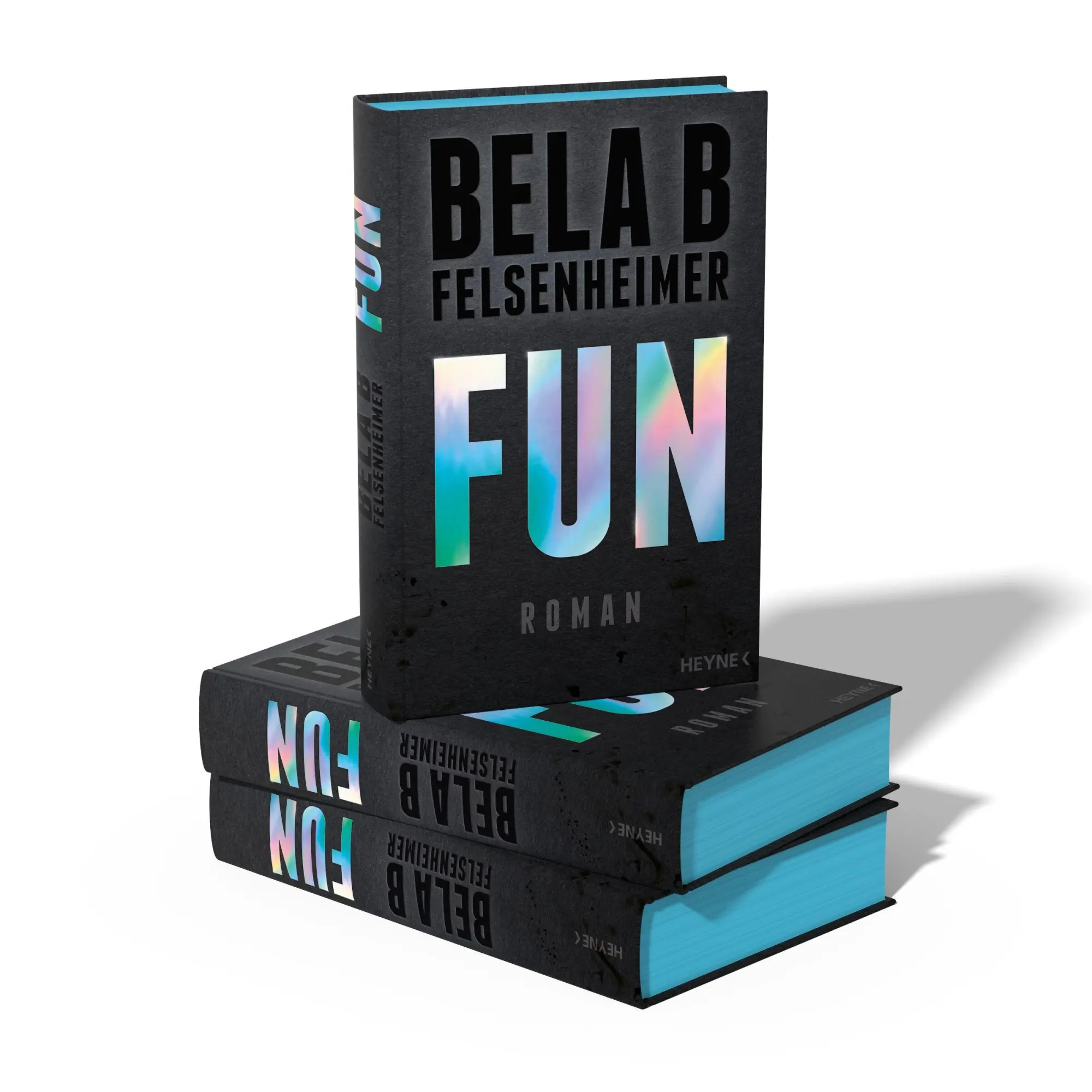 Bild: 9783453275133 | Fun | Roman | Bela B Felsenheimer | Buch | 368 S. | Deutsch | 2025