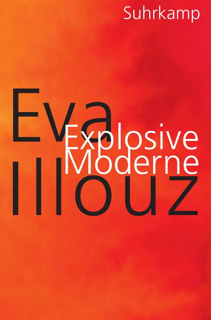 Cover: 9783518475133 | Explosive Moderne | Eva Illouz | Taschenbuch | 447 S. | Deutsch | 2026