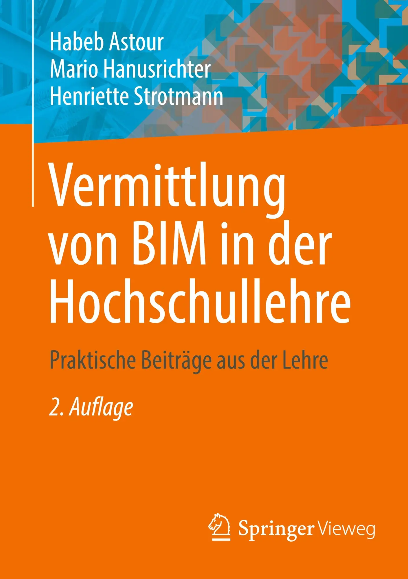 Cover: 9783658445133 | Vermittlung von BIM in der Hochschullehre | Habeb Astour (u. a.) | ix
