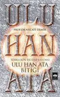 Cover: 9786051555133 | Ulu Han Ata Bitigi | Necati Demir | Taschenbuch | Türkisch | 2020