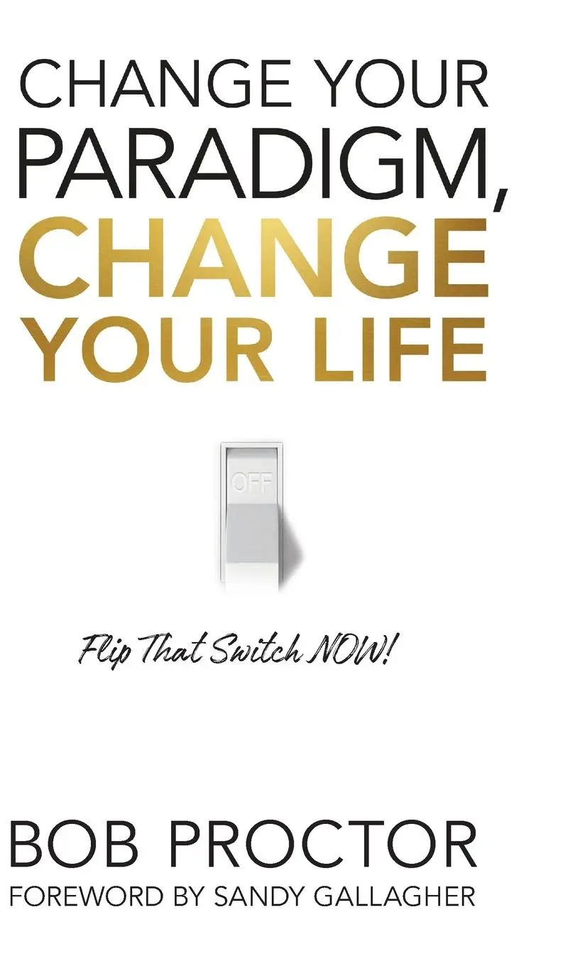 Cover: 9781722505233 | Change Your Paradigm, Change Your Life | Bob Proctor | Buch | Gebunden