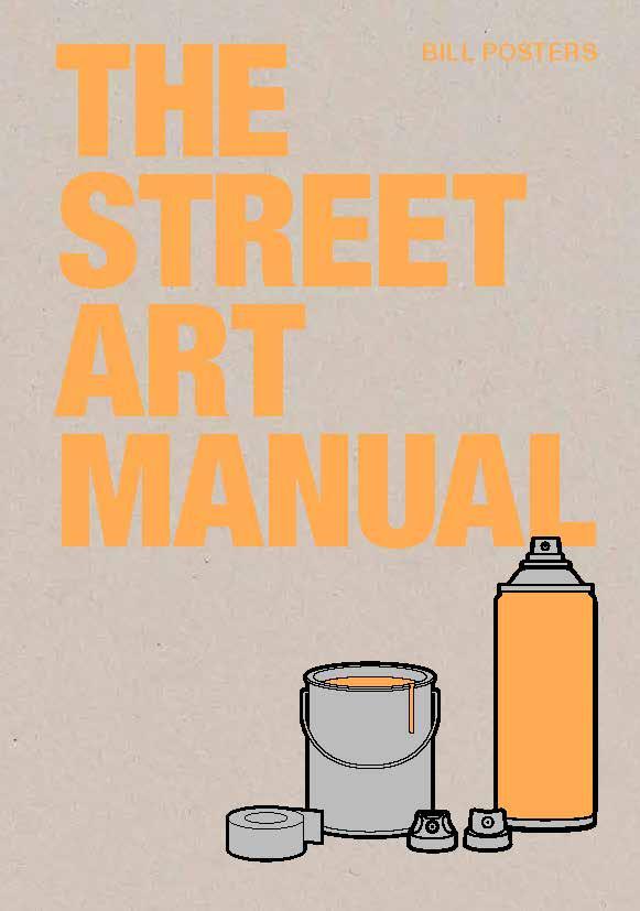 Cover: 9781786275233 | The Street Art Manual | Barney Francis | Taschenbuch | 144 S. | 2020
