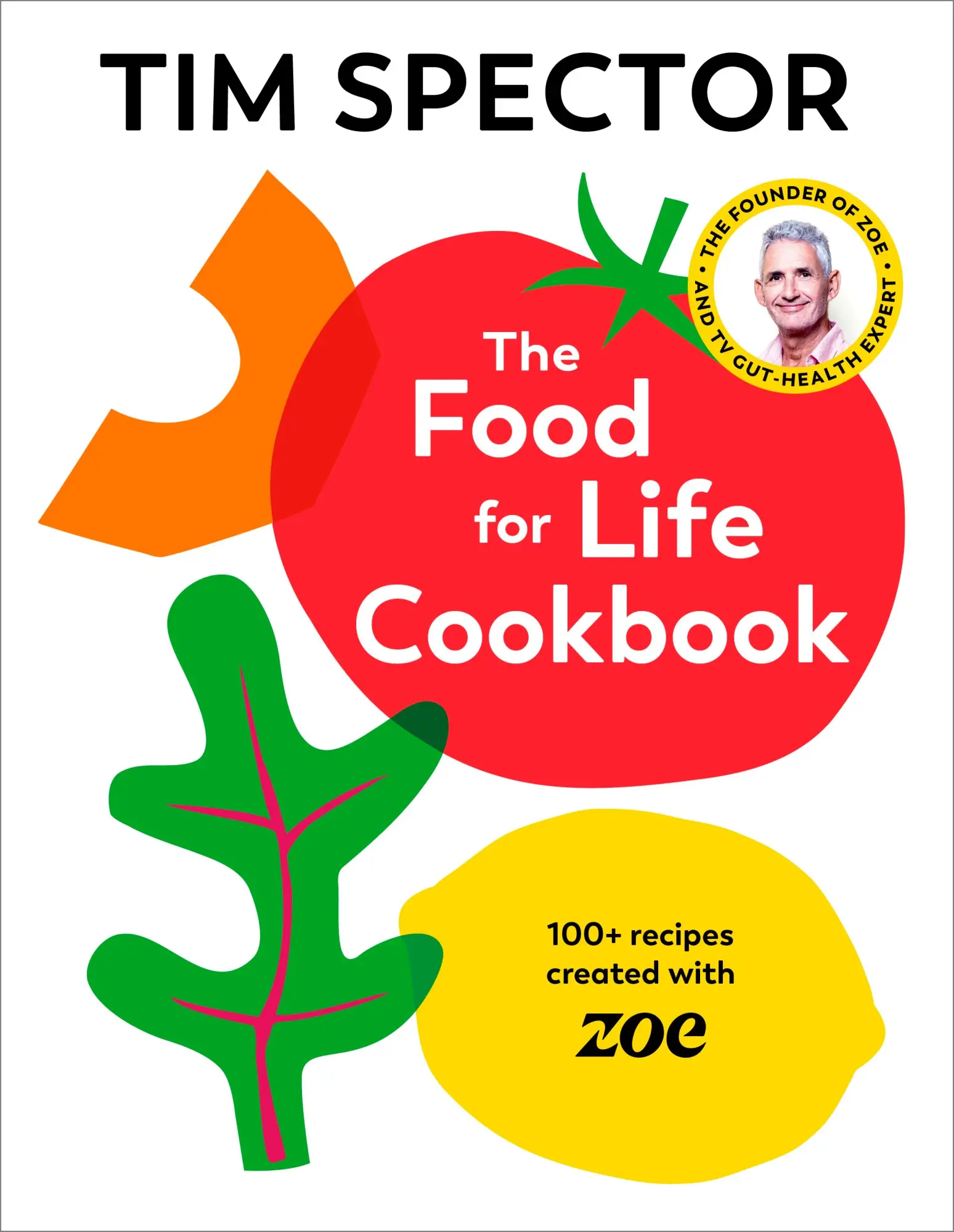 Cover: 9781787335233 | The Food For Life Cookbook | 100+ Recipes Created with ZOE | Spector