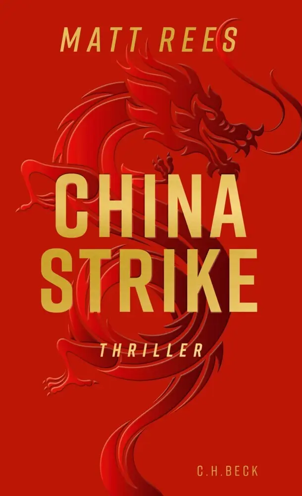 Cover: 9783406735233 | China Strike | Thriller | Matt Beynon Rees | Taschenbuch | 319 S.