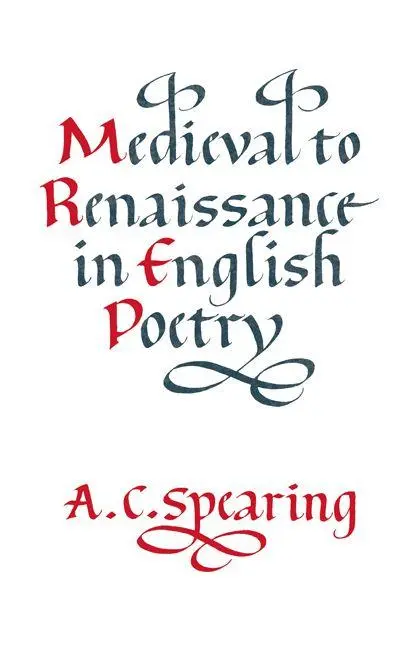 Cover: 9780521315333 | Medieval to Renaissance in English Poetry | A. C. Spearing | Buch