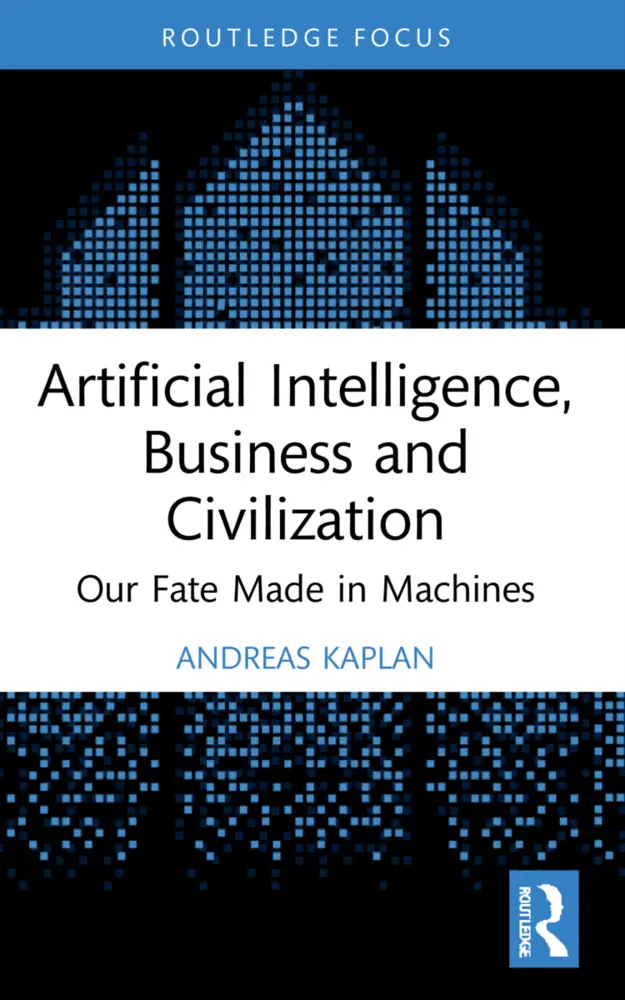 Cover: 9781032155333 | Artificial Intelligence, Business and Civilization | Andreas Kaplan