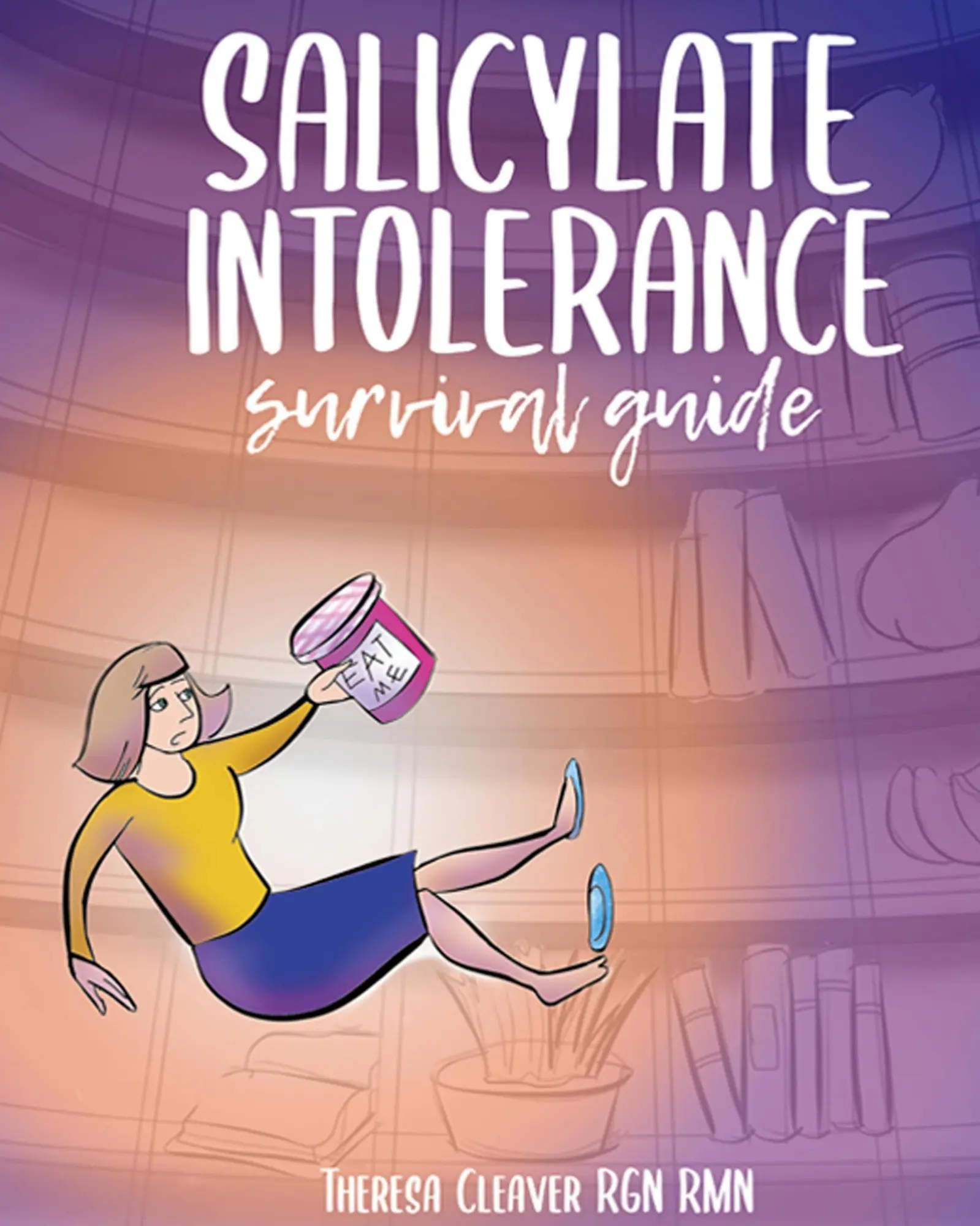 Cover: 9781838425333 | SALICYLATE INTOLERANCE SURVIVAL GUIDE | Theresa Cleaver | Buch | 2021