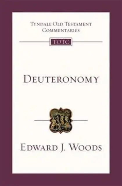 Cover: 9781844745333 | Deuteronomy | Tyndale Old Testament Commentary | Edward Woods | Buch