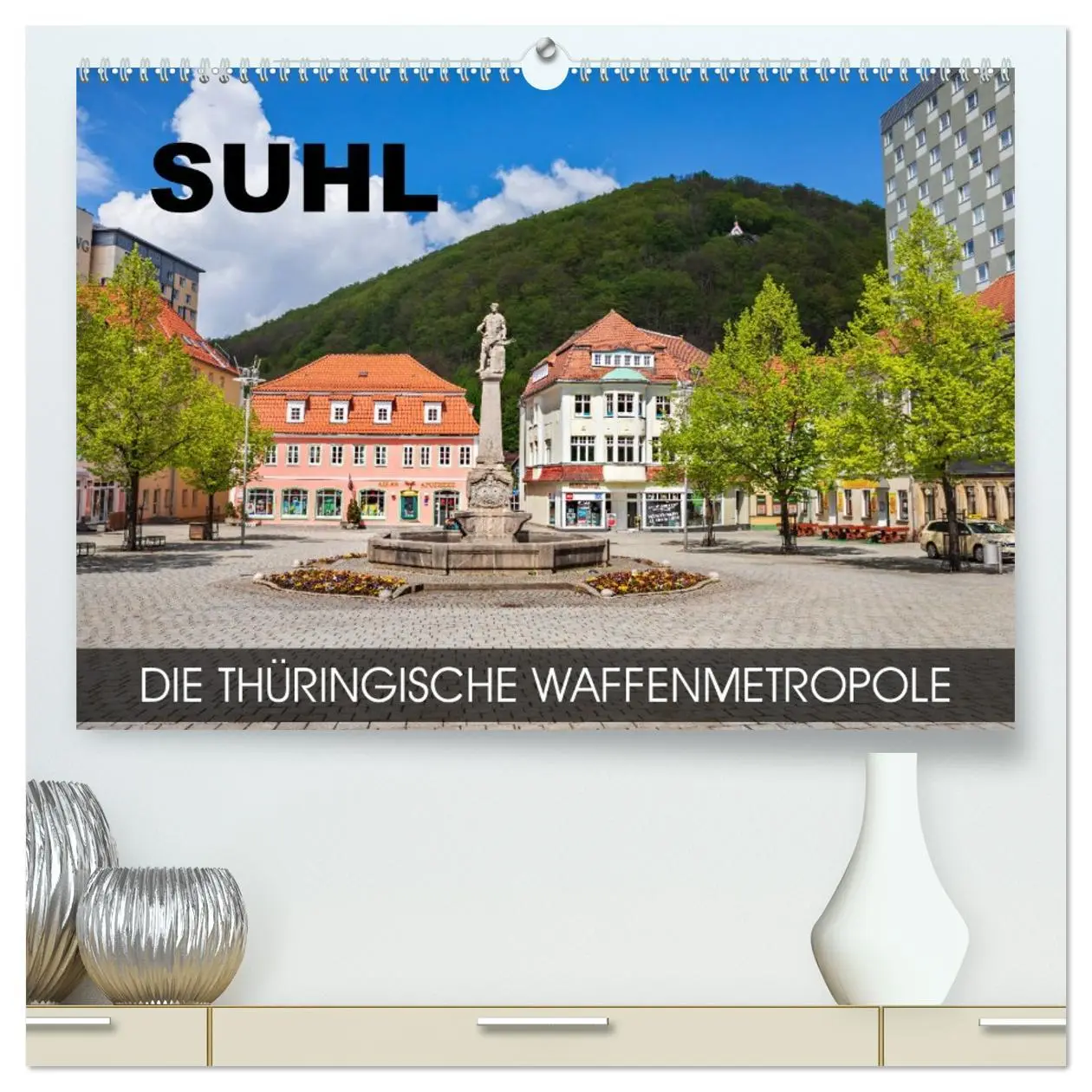 Cover: 9783457695333 | Suhl - die thüringische Waffenmetropole (hochwertiger Premium...
