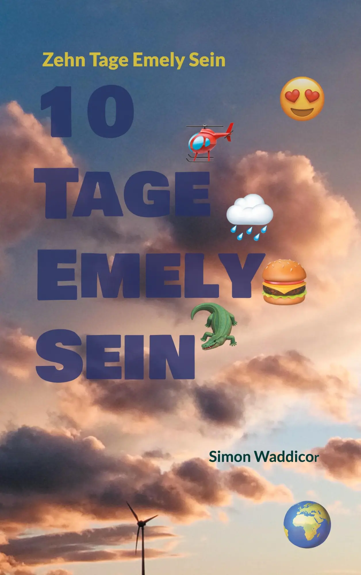 Cover: 9783759715333 | 10 Tage Emely Sein | Simon Waddicor | Taschenbuch | 114 S. | Deutsch