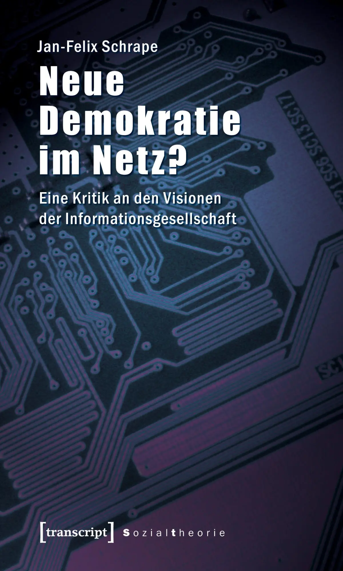 Cover: 9783837615333 | Neue Demokratie im Netz? | Jan-Felix Schrape | Taschenbuch | Deutsch