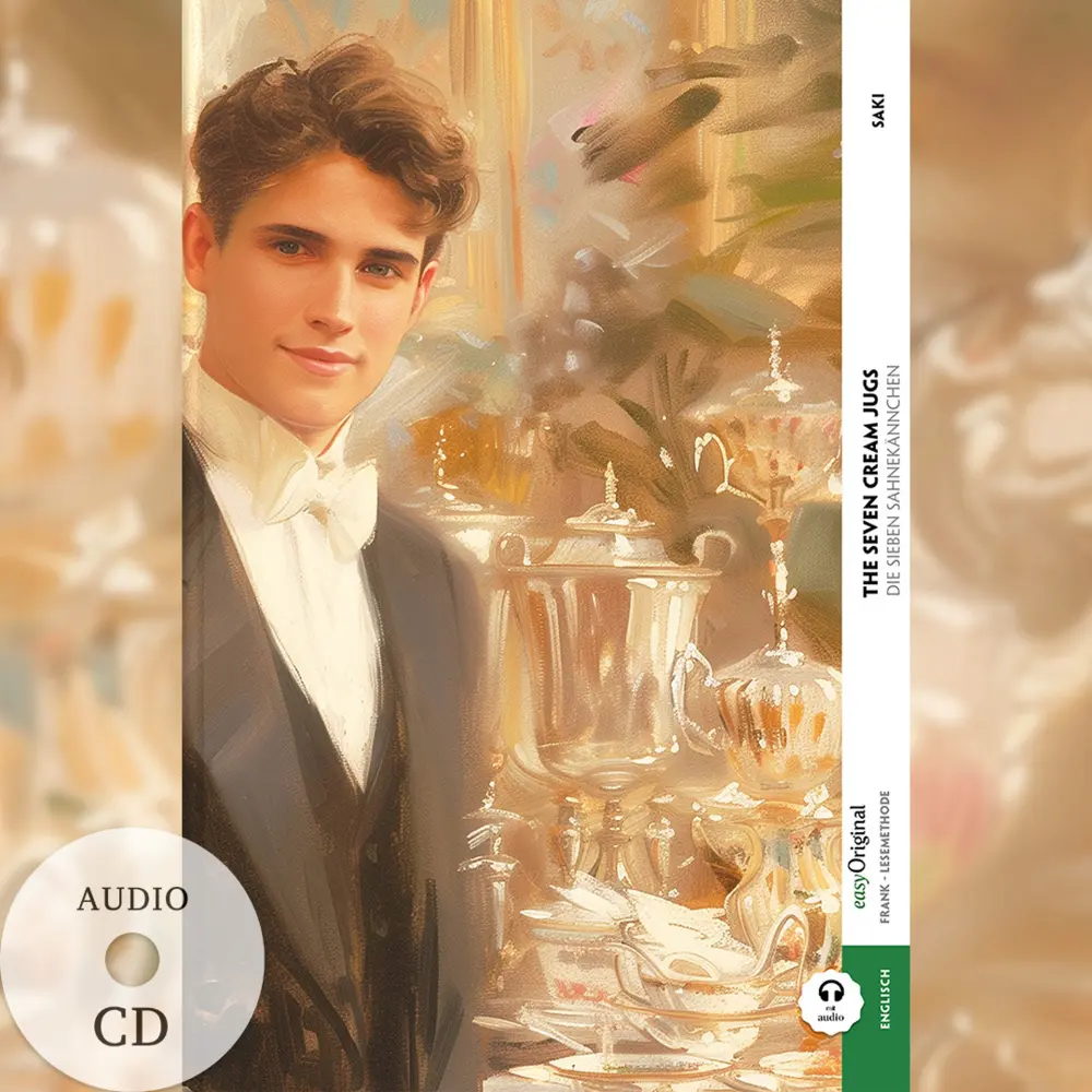 The Seven Cream Jugs / Die sieben Sahnekännchen (Buch + Audio-CD) - Frank-Lesemethode - Kommentierte zweisprachige Ausgabe Englisch-Deutsch, m. 1 Audio-CD, m. 1 Audio, m. 1 Audio