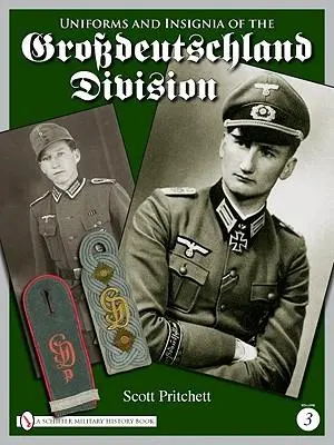 Cover: 9780764335433 | Uniforms and Insignia of the Grossdeutschland Division | Volume 3