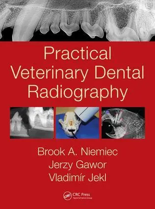 Cover: 9781482225433 | Practical Veterinary Dental Radiography | Brook A Niemiec (u. a.)