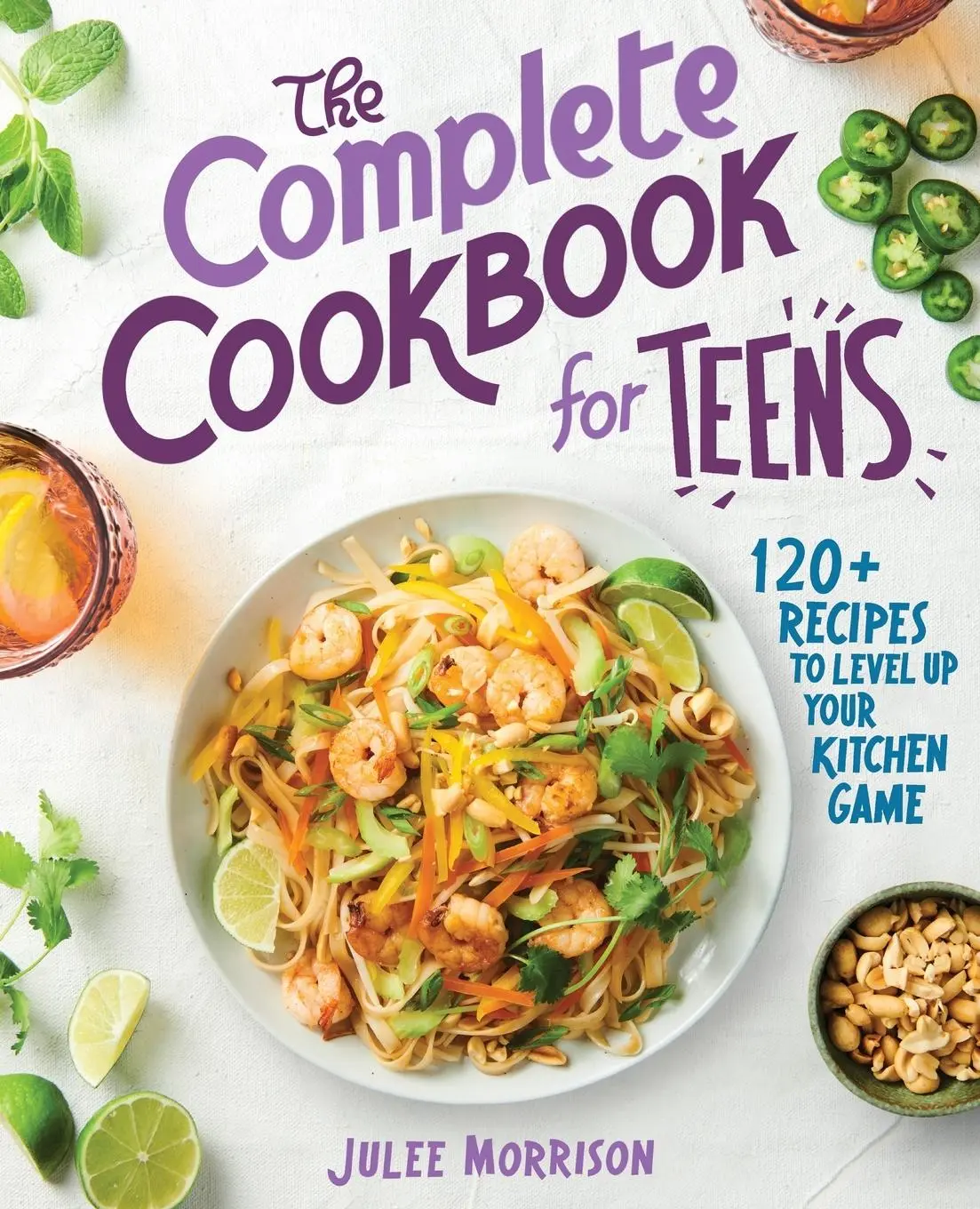 Cover: 9781646115433 | The Complete Cookbook for Teens | Julee Morrison | Taschenbuch | 2020