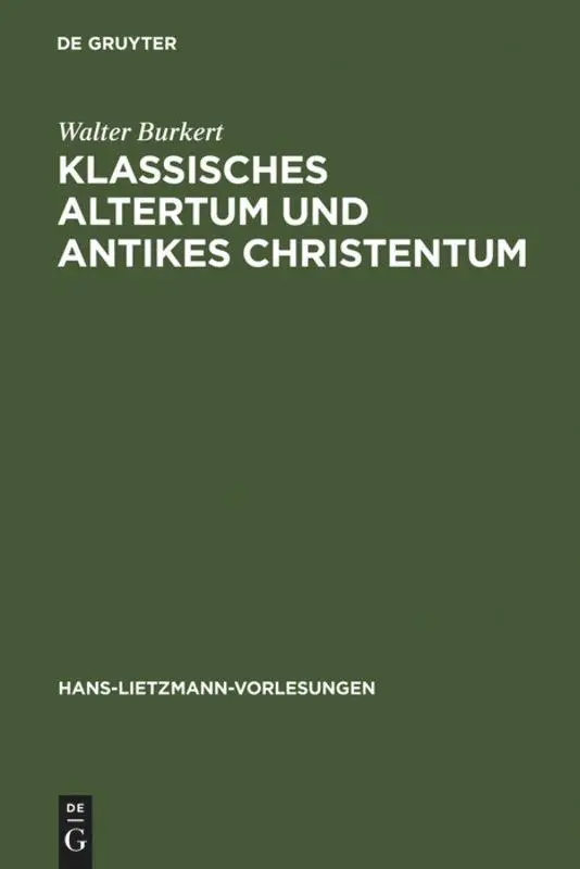 Cover: 9783110155433 | Klassisches Altertum und antikes Christentum | Walter Burkert | Buch