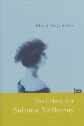 Cover: 9783434505433 | Das Leben der Sidonie Nadherny | Eine Biographie | Alena Wagnerova