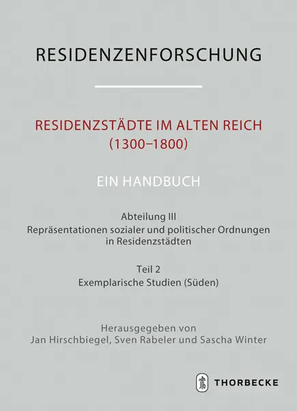 Cover: 9783799545433 | Residenzstädte im Alten Reich (1300-1800). Ein Handbuch | Buch | XVI