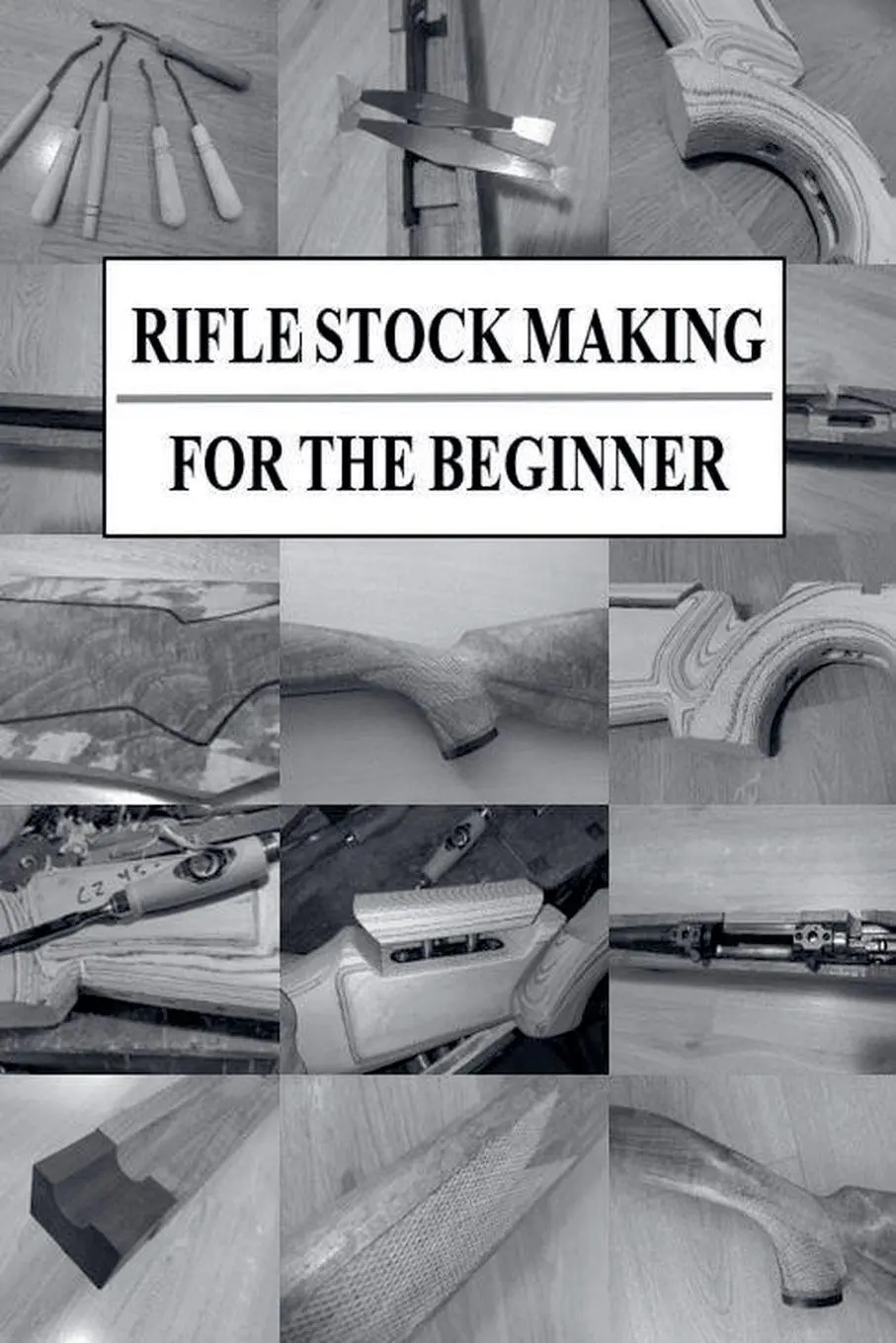Cover: 9789153125433 | Rifle Stock Making for the Beginner | Jonatan Sjösteen | Taschenbuch