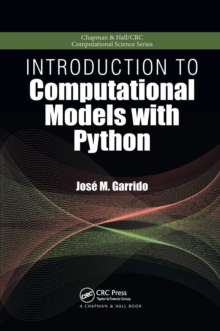 Cover: 9780367575533 | Introduction to Computational Models with Python | Jose M. Garrido