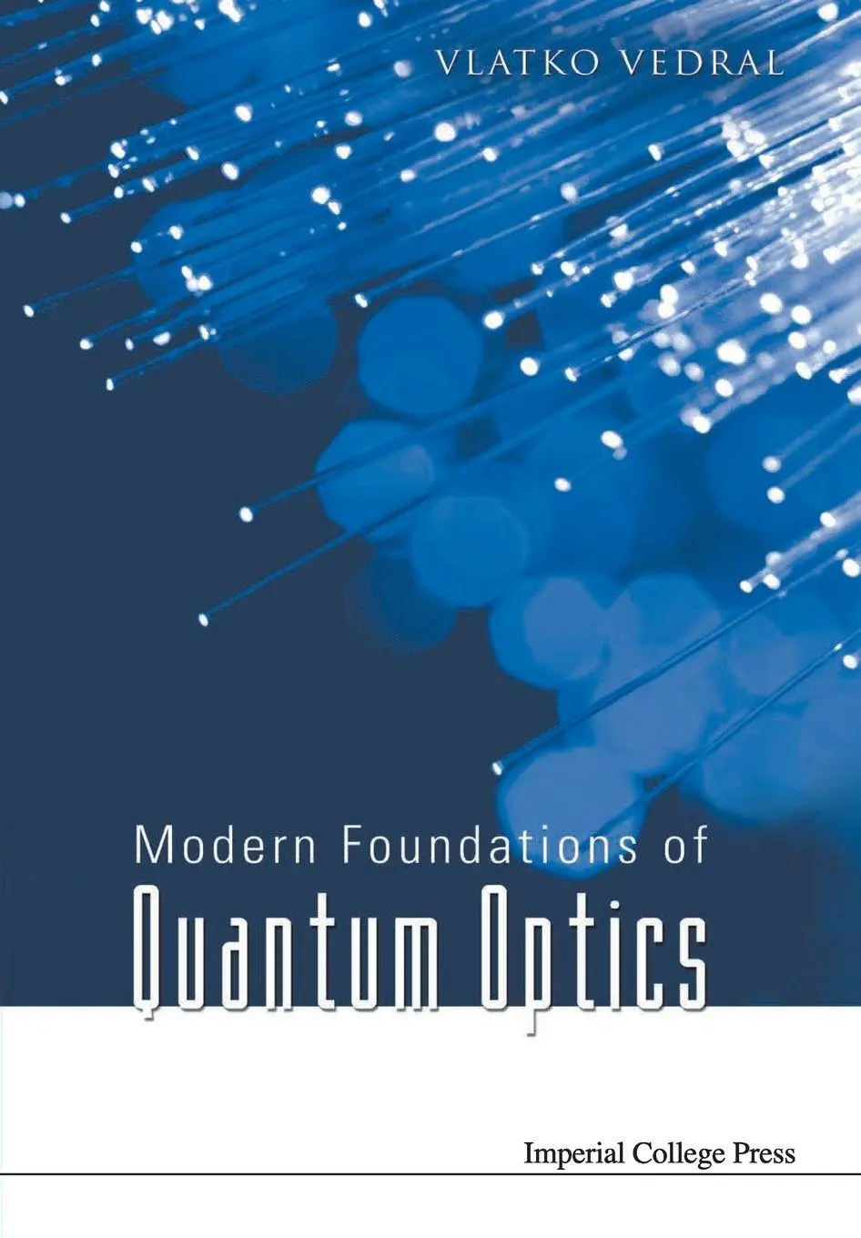 Cover: 9781860945533 | MODERN FOUNDATIONS OF QUANTUM OPTICS | Vedral Vlatko | Taschenbuch