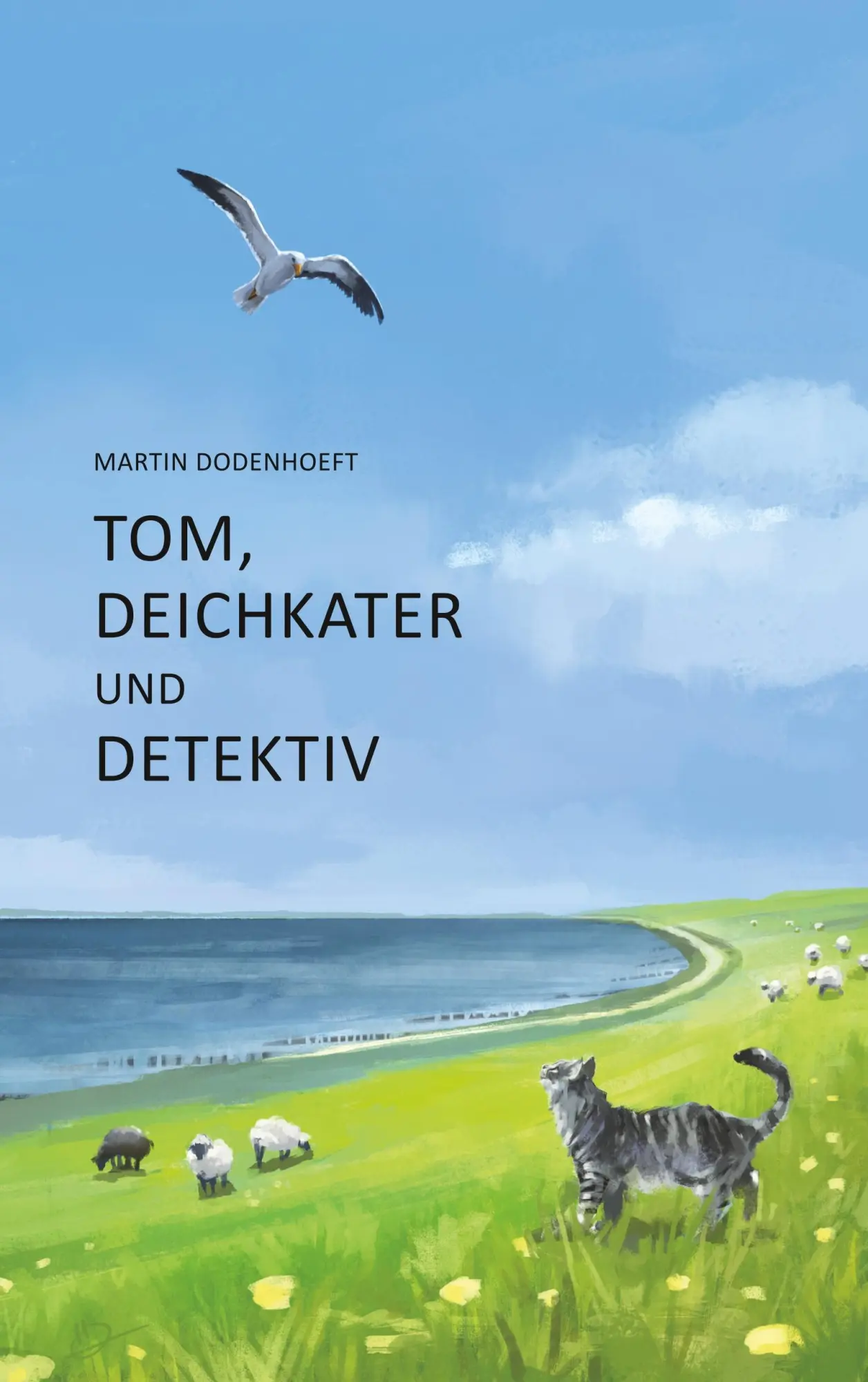 Cover: 9783741255533 | Tom, Deichkater und Detektiv | Martin Dodenhoeft | Taschenbuch | 2019