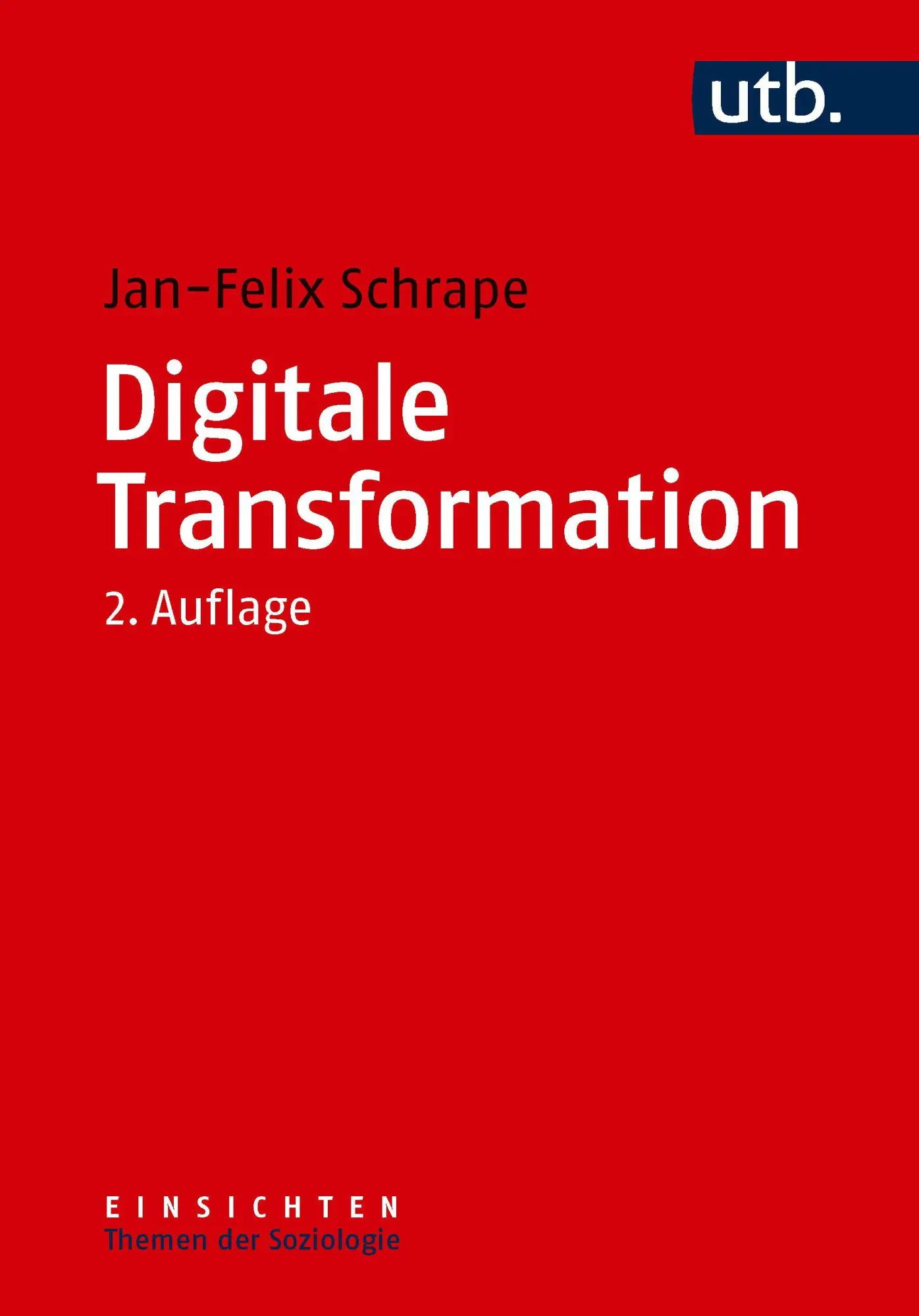 Cover: 9783825265533 | Digitale Transformation | Jan-Felix Schrape | Taschenbuch | 250 S.