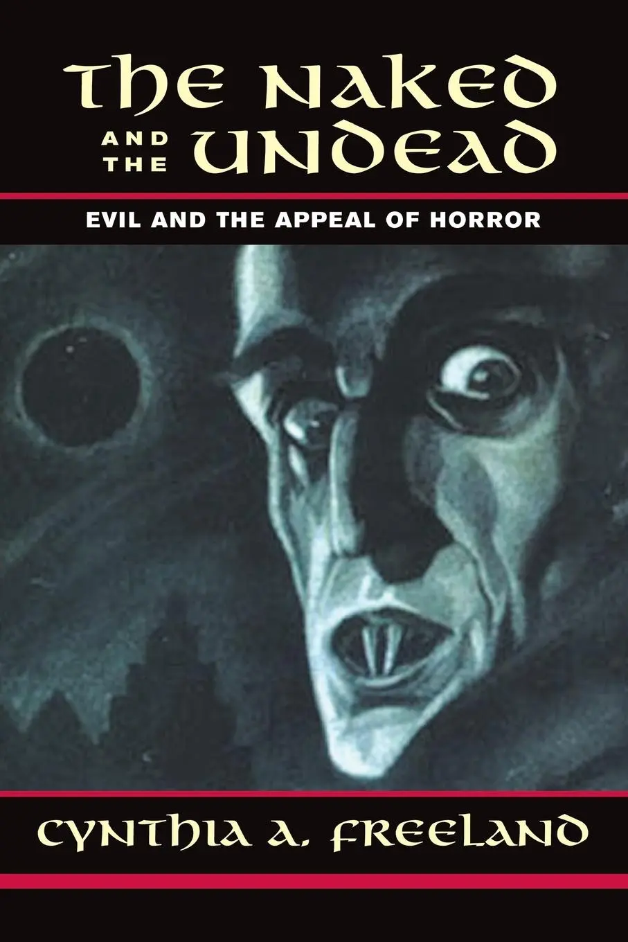 Cover: 9780813365633 | The Naked And The Undead | Evil And The Appeal Of Horror | Freeland