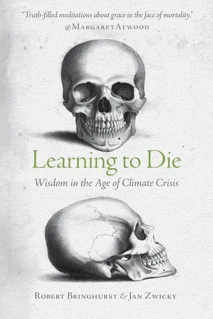 Cover: 9780889775633 | Learning to Die | Wisdom in the Age of Climate Crisis | Taschenbuch