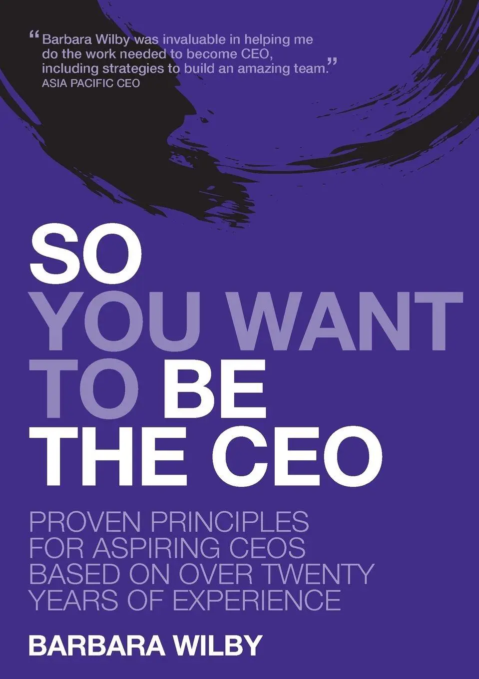 Cover: 9781923225633 | So You Want to Be the CEO | Barbara Wilby | Taschenbuch | Englisch
