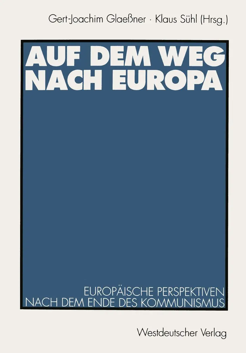 Cover: 9783531125633 | Auf dem Weg nach Europa | Gert-Joachim Glaeßner (u. a.) | Taschenbuch