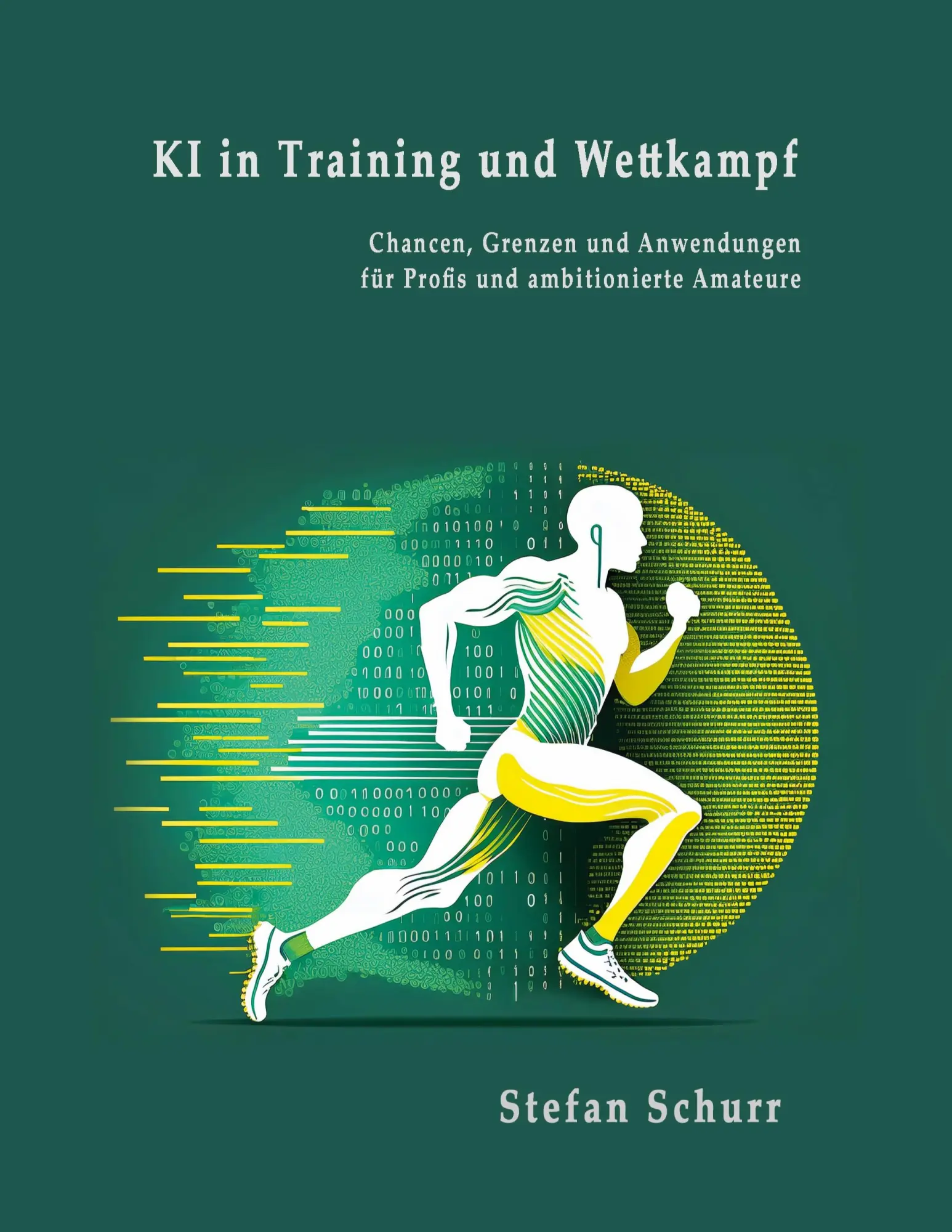 Cover: 9783695195633 | KI in Training und Wettkampf | Stefan Schurr | Taschenbuch | 226 S.