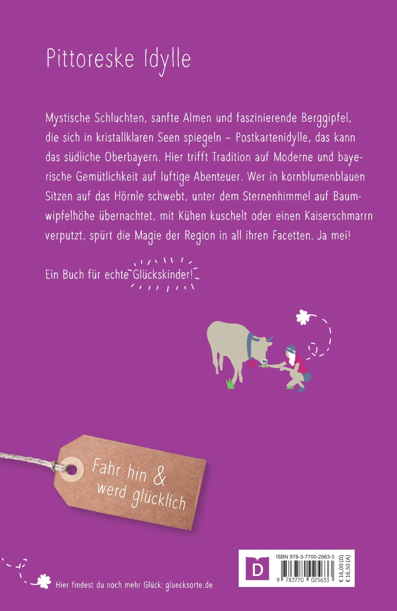 Rückseite: 9783770025633 | Glücksorte im südlichen Oberbayern | Fahr hin &amp; werd glücklich | Buch