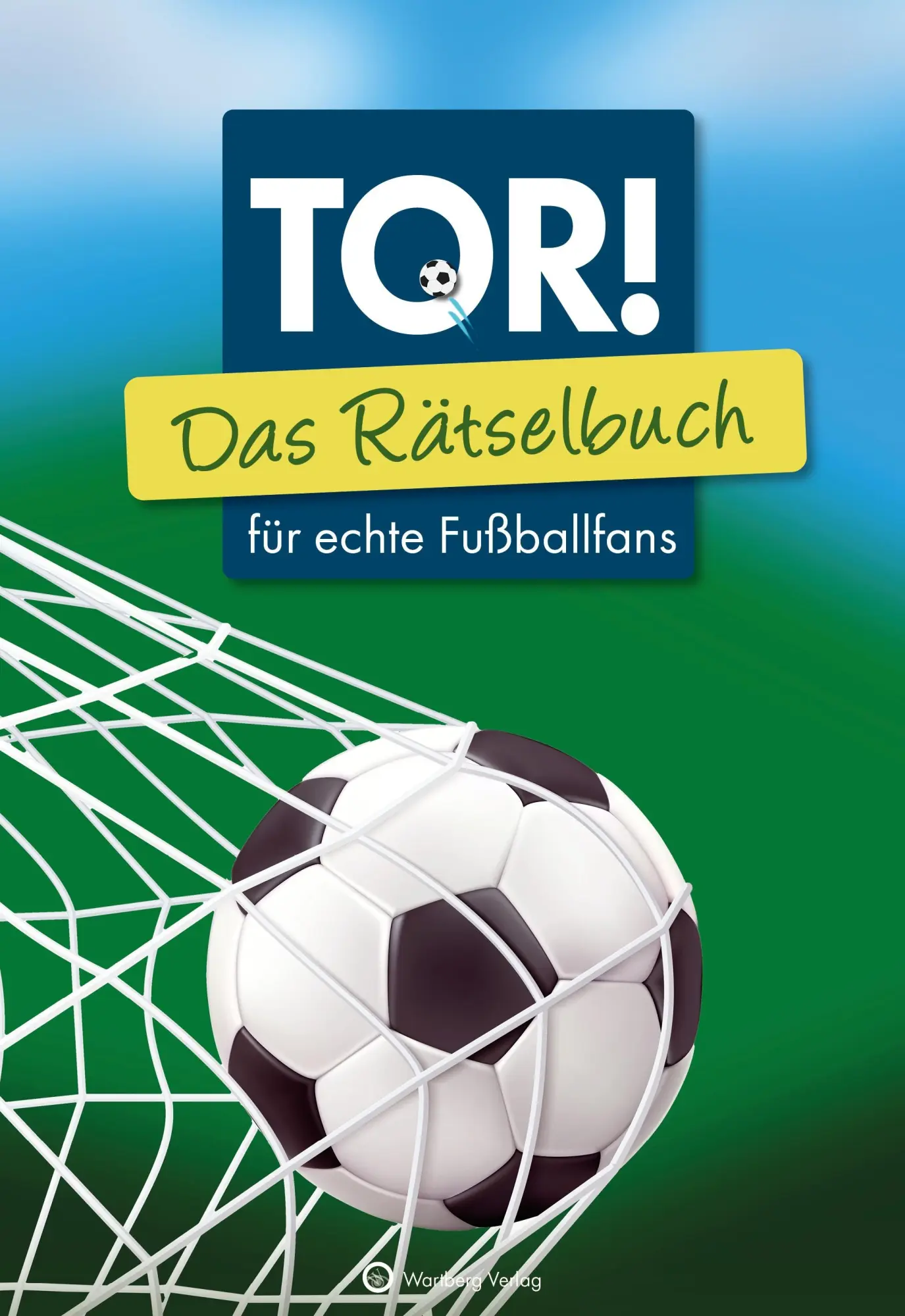Cover: 9783831335633 | Tor! Das Rätselbuch für echte Fußballfans | Ursula Herrmann (u. a.)